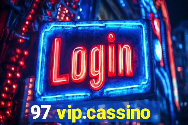 97 vip.cassino